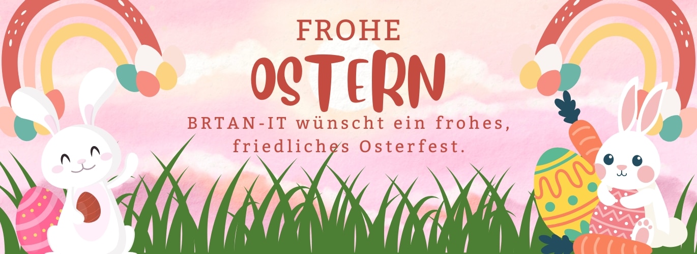 BRTAN-IT Ostern